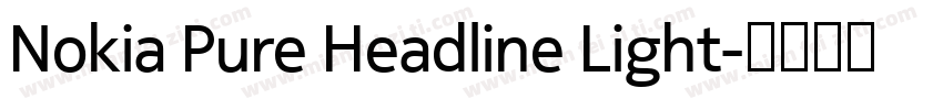 Nokia Pure Headline Light字体转换